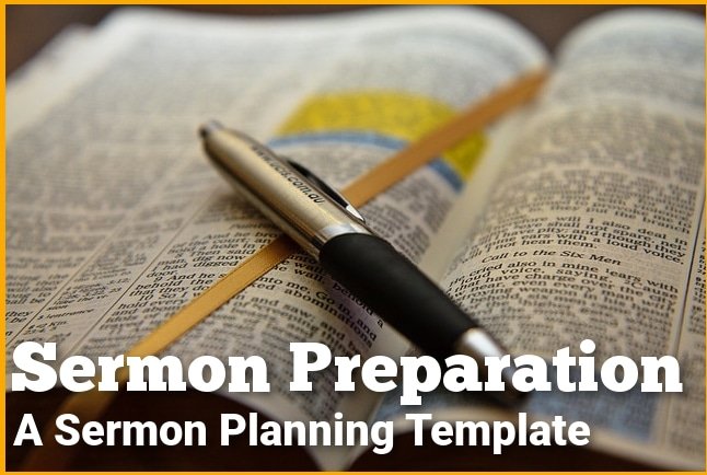 Sermon Preparation - A Sermon Planning Template