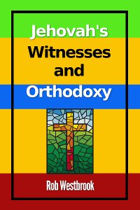 Jehovah's Witnesses and Orthodoxy